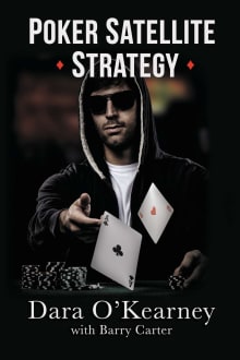 Book cover of Poker Satellite Strategy: How to qualify for the main events of live and online high stakes poker tournaments