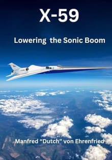 Book cover of X-59: Lowering the Sonic Boom