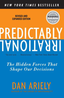 Book cover of Predictably Irrational: The Hidden Forces That Shape Our Decisions