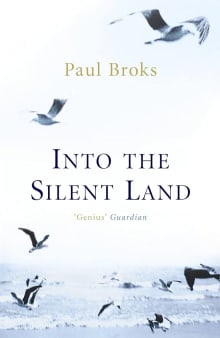 Book cover of Into the Silent Land: Travels in Neuropsychology