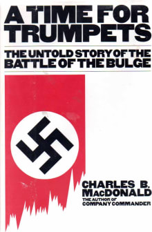 Book cover of A Time for Trumpets: The Untold Story of the Battle of the Bulge