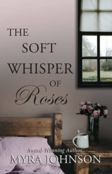 Book cover of The Soft Whisper of Roses