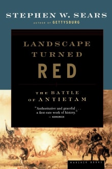 Book cover of Landscape Turned Red: The Battle of Antietam