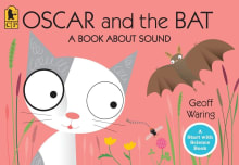 Book cover of Oscar and the Bat: A Book about Sound