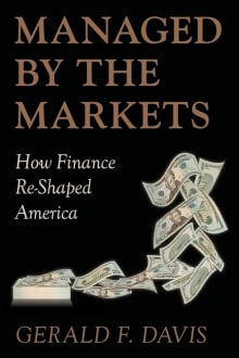 Book cover of Managed by the Markets: How Finance Re-Shaped America