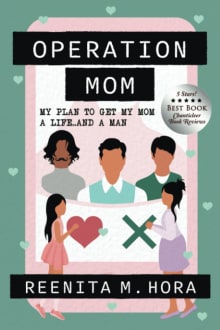 Book cover of Operation Mom: My Plan to Get My Mom a Life... and a Man