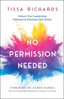 Book cover of No Permission Needed: Unlock Your Leadership Potential and Eliminate Self-Doubt