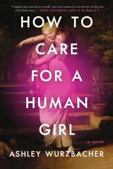 Book cover of How to Care for a Human Girl