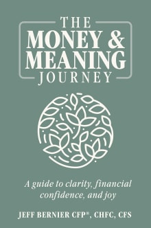 Book cover of The Money and Meaning Journey: A Guide to Clarity, Financial Confidence, and Joy