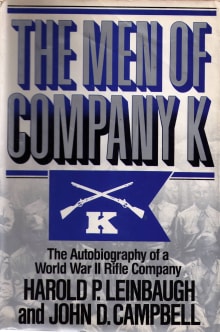 Book cover of The Men of Company K: The Autobiography of a World War II Rifle Company
