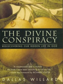 Book cover of The Divine Conspiracy: Rediscovering Our Hidden Life in God