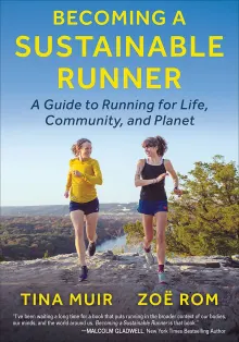 Book cover of Becoming a Sustainable Runner: A Guide to Running for Life, Community, and Planet