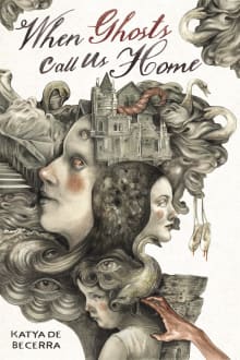 Book cover of When Ghosts Call Us Home