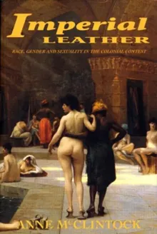 Book cover of Imperial Leather: Race, Gender, and Sexuality in the Colonial Contest