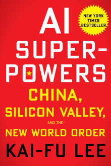 Book cover of AI Superpowers: China, Silicon Valley, and the New World Order