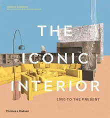 Book cover of The Iconic Interior: 1900 to the Present