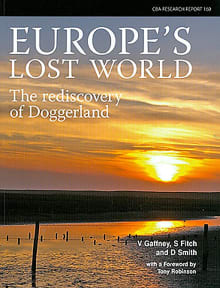 Book cover of Europe's Lost World: The Rediscovery of Doggerland