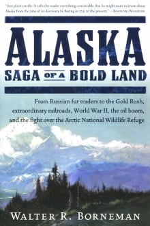 Book cover of Alaska: Saga of a Bold Land