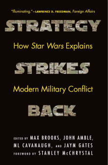 Book cover of Strategy Strikes Back: How Star Wars Explains Modern Military Conflict