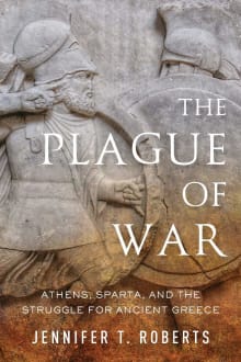 Book cover of The Plague of War: Athens, Sparta, and the Struggle for Ancient Greece