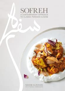 Book cover of Sofreh: A Contemporary Approach to Classic Persian Cuisine