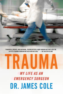 Book cover of Trauma: My Life as an Emergency Surgeon