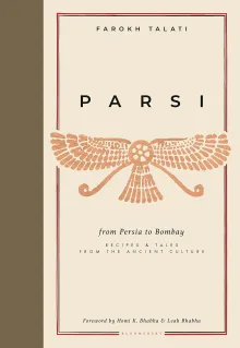 Book cover of Parsi: From Persia to Bombay: recipes & tales from the ancient culture