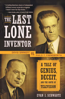 Book cover of The Last Lone Inventor: A Tale of Genius, Deceit, and the Birth of Television