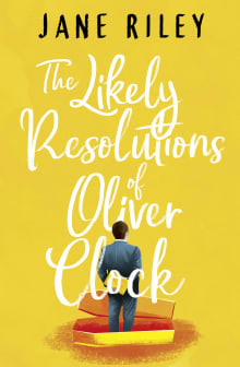 Book cover of The Likely Resolutions of Oliver Clock