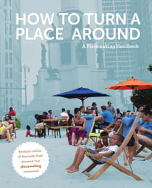 Book cover of How to Turn a Place Around: A Placemaking Handbook