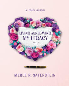 Book cover of Living and Leaving My Legacy, Vol. 1