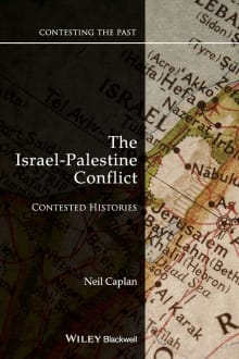 Book cover of The Israel-Palestine Conflict: Contested Histories