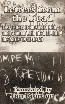 Book cover of Letters from the Dead: Last Letters from Soviet Men and Women Who Died Fighting the Nazis (1941-1945)