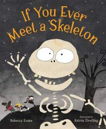 Book cover of If You Ever Meet a Skeleton