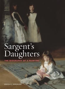 Book cover of Sargent's Daughters: The Biography of a Painting