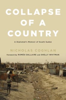 Book cover of Collapse of a Country: A Diplomat's Memoir of South Sudan