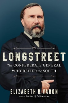 Book cover of Longstreet: The Confederate General Who Defied the South