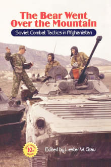 Book cover of The Bear Went Over the Mountain: Soviet Combat Tactics in Afghanistan