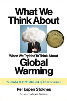 Book cover of What We Think about When We Try Not to Think about Global Warming: Toward a New Psychology of Climate Action