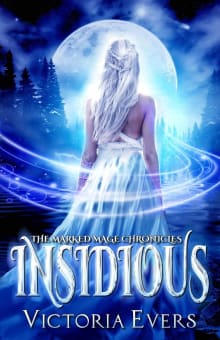 Book cover of Insidious: The Marked Mage Chronicles