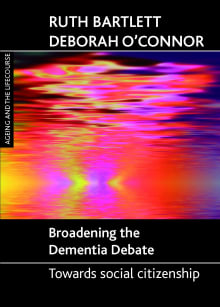 Book cover of Broadening the Dementia Debate: Towards Social Citizenship