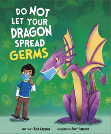 Book cover of Do Not Let Your Dragon Spread Germs