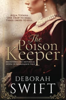 Book cover of The Poison Keeper: An enthralling historical novel of Renaissance Italy