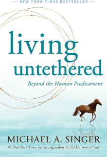Book cover of Living Untethered: Beyond the Human Predicament