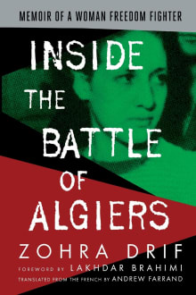 Book cover of Inside the Battle of Algiers: Memoir of a Woman Freedom Fighter