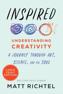 Book cover of Inspired: Understanding Creativity: A Journey Through Art, Science, and the Soul