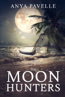 Book cover of The Moon Hunters: A Thrilling Dystopian Adventure