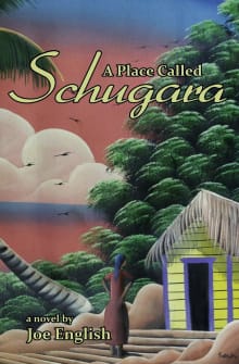 Book cover of A Place Called Schugara