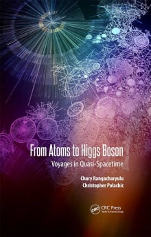 Book cover of From Atoms to Higgs Boson: Voyages in Quasi-Spacetime