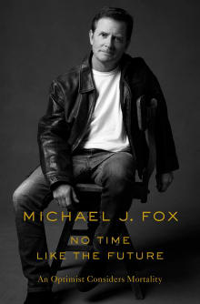 Book cover of No Time Like the Future: An Optimist Considers Mortality